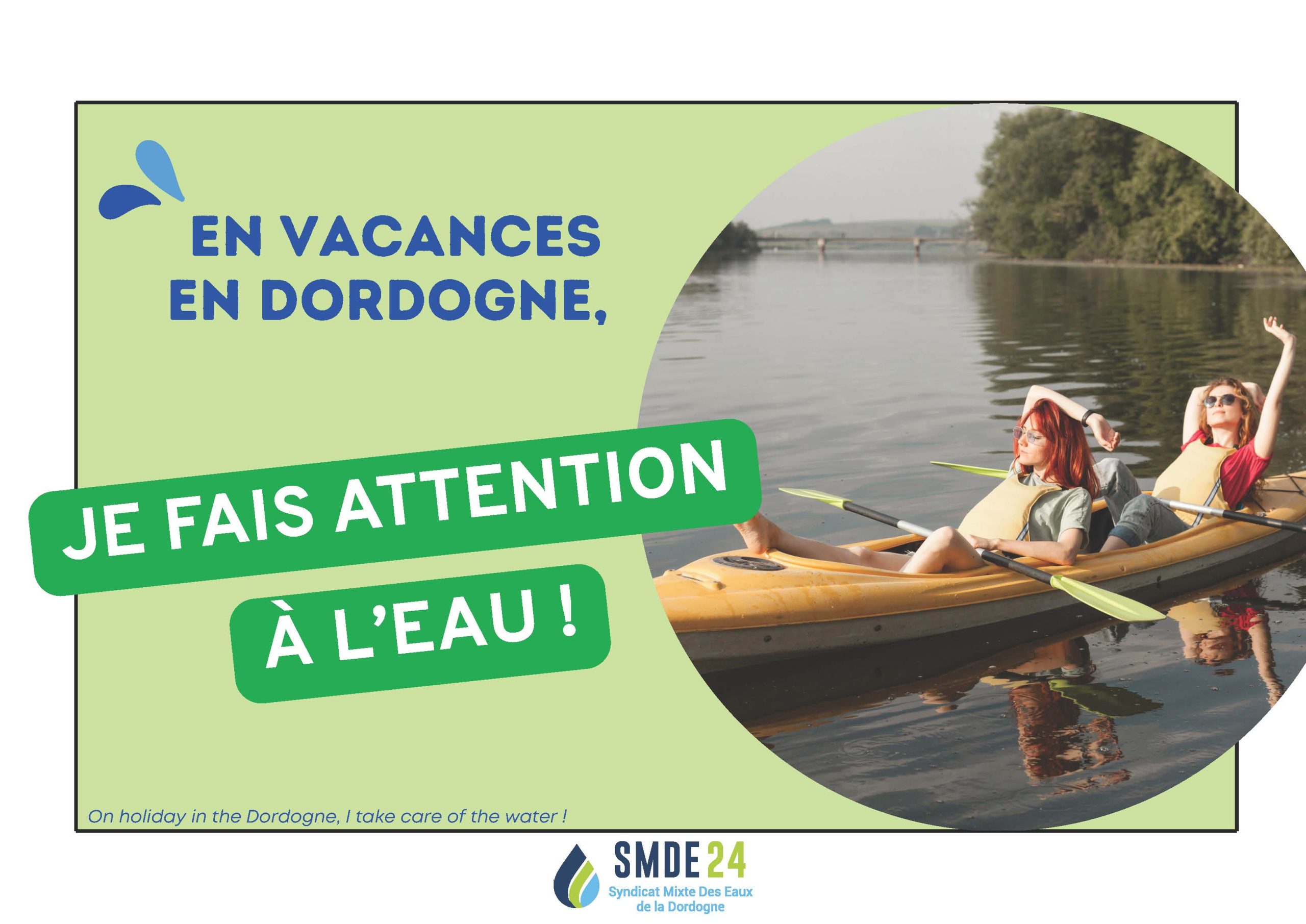 Même en vacances en Dordogne, je fais attention à l'eau